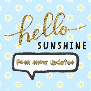 POSH SHOW UPDATES